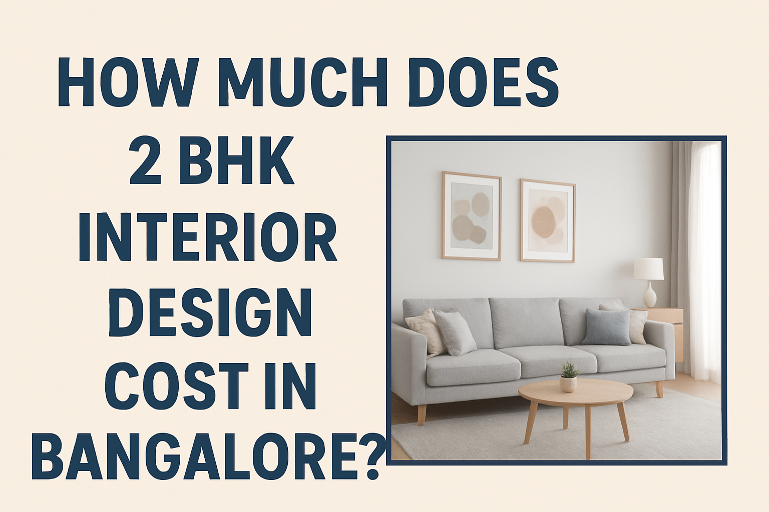 2 BHK Interior Design Cost in Bangalore